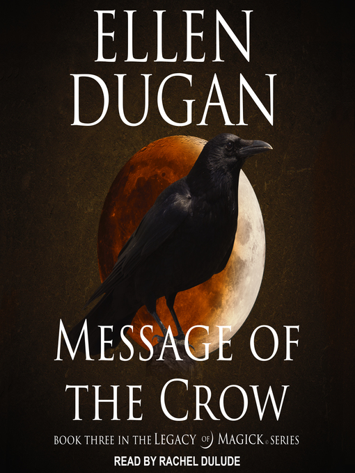 Title details for Message of the Crow by Ellen Dugan - Wait list